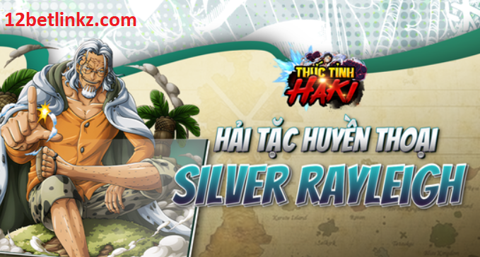 Huyền Thoại Silvers Rayleigh