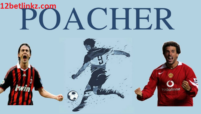 Poacher Trong Bóng Đá